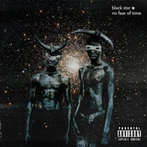 Black Star - No Fear of Time