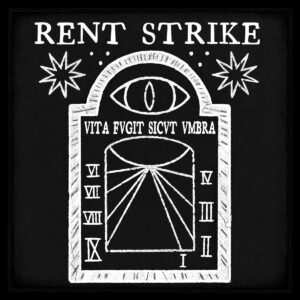 RENT STRIKE - IX